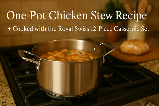 🍲 One-Pot Chicken & Veggie Stew — Made with the Royal Swiss 12-Piece Casserole Set